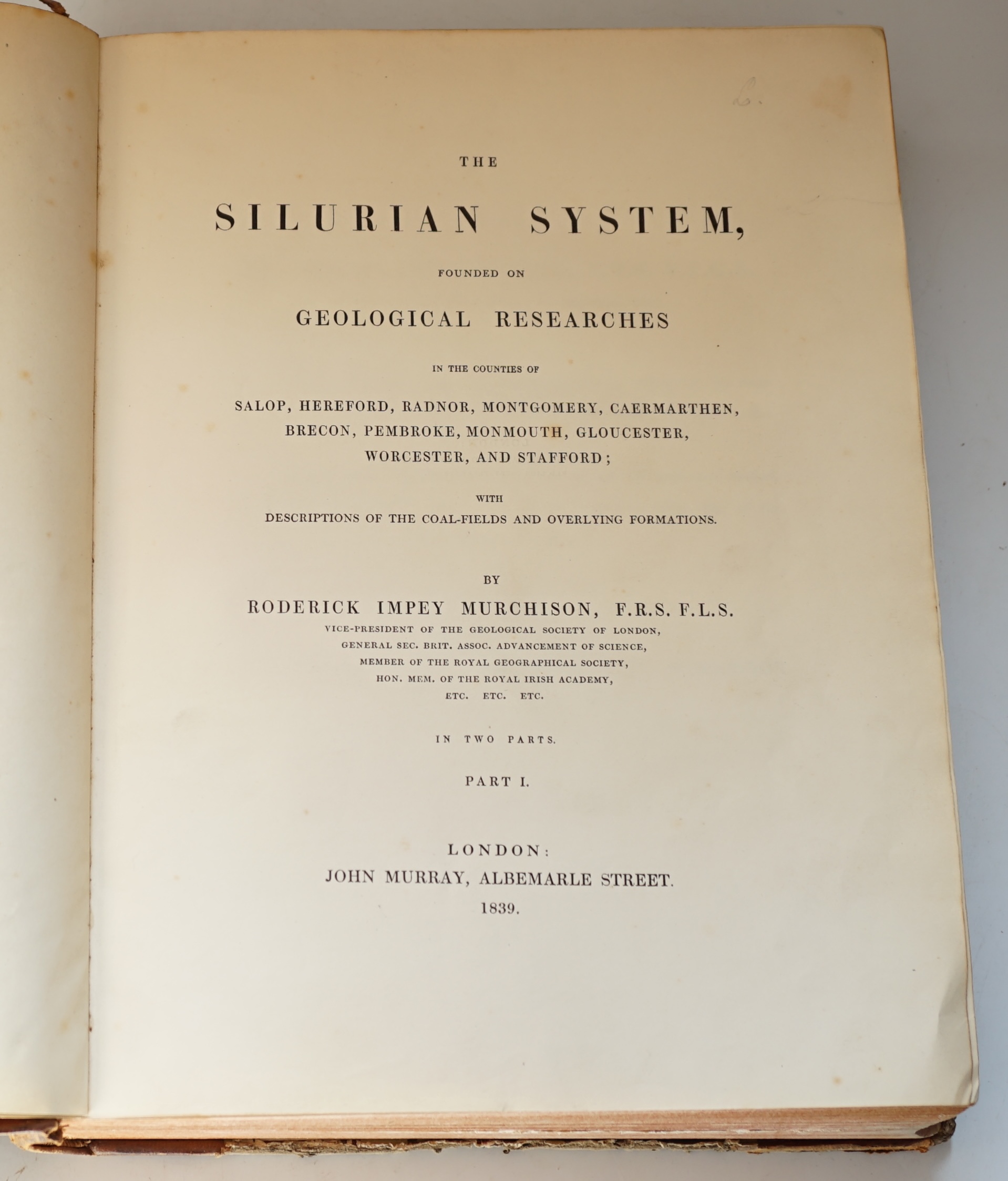 Murchison, Roderick Impey - The Silurian System, founded on Geological Researches in the Counties of Salop, Hereford, Radnor, Montgomery, Caermarthen, Brecon, Pembroke, Monmouth, Gloucester, Worcester, and Stafford; with